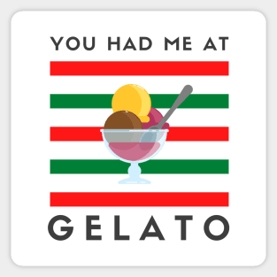 You Had Me At Gelato Sticker